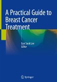 A Practical Guide to Breast Cancer Treatment