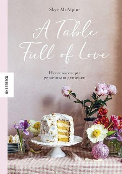 A Table Full of Love - McAlpine, Skye
