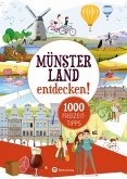 Münsterland entdecken! 1000 Freizeittipps : Natur, Kultur, Sport, Spaß