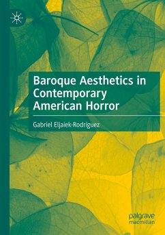 Baroque Aesthetics in Contemporary American Horror - Eljaiek-Rodríguez, Gabriel