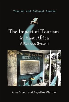 The Impact of Tourism in East Africa (eBook, ePUB) - Storch, Anne; Mietzner, Angelika