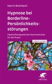 Hypnose bei Borderline-Persönlichkeitsstörungen (eBook, PDF)