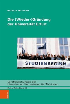 Die (Wieder-)Gründung der Universität Erfurt (eBook, PDF) - Marshall, Barbara