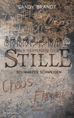 DAS BRENNEN DER STILLE - Schwarzes Schweigen (Band 3) - Brandt, Sandy