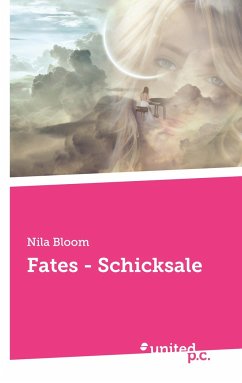 Fates - Schicksale - Bloom, Nila