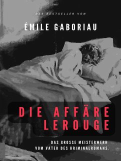 Die Affäre Lerouge (eBook, ePUB)