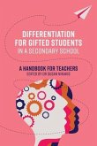 Differentiation for Gifted Students in a Secondary School (eBook, ePUB)