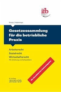 Gesetzessammlung für die betriebl. Praxis - Knoop, Peter; Habermayr, Martin