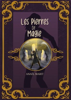 Les pierres de magie - Marit, Anaël