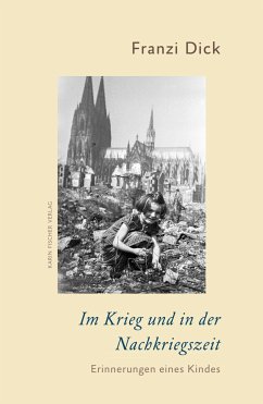 Im Krieg und in der Nachkriegszeit - Dick, Franzi