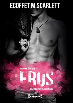 Eros (eBook, ePUB) - Ecoffet, Scarlett Marina