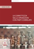 La correttezza nelle operazioni con parti correlate (eBook, ePUB)