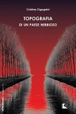 Topografia di un paese nebbioso (eBook, ePUB) Topografia di un paese nebbioso (eBook, ePUB)