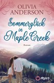 Sommerglück in Maple Creek / Die Liebe wohnt in Maple Creek Bd.4