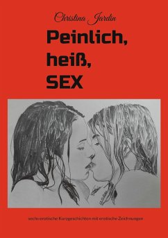 Peinlich, Heiß, SEX