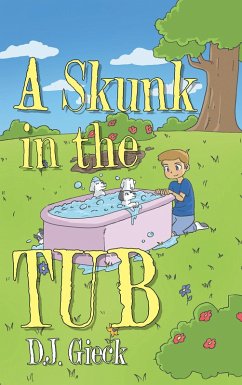 A SKUNK IN THE TUB (eBook, ePUB)