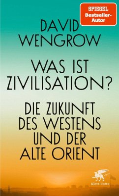 Was ist Zivilisation? (eBook, ePUB) - Wengrow, David