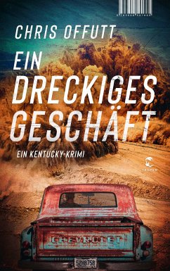 Ein dreckiges Geschäft (eBook, ePUB) - Offutt, Chris