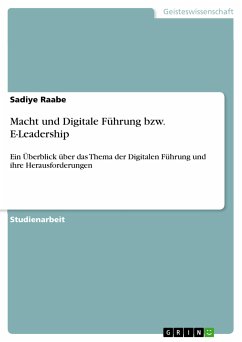 Macht und Digitale Führung bzw. E-Leadership (eBook, PDF) - Raabe, Sadiye