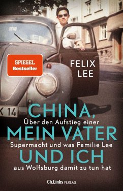 China, mein Vater und ich - Lee, Felix