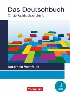 Das Deutschbuch 11./12. Schuljahr - Fachhochschulreife - Nordrhein-Westfalen - Schulbuch - Brangs, Birgit;Dettinger, Ralf;Heise, Susanne