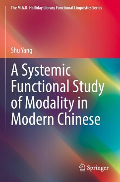 A Systemic Functional Study of Modality in Modern Chinese - Yang, Shu