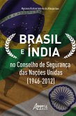 Brasil e Índia no Conselho de Segurança das Nações Unidas (1946-2012) (eBook, ePUB)