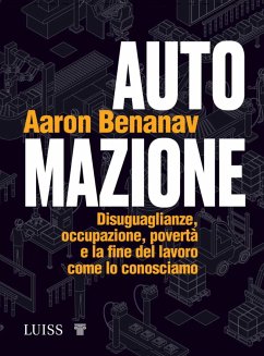 Automazione (eBook, ePUB) - Benanav, Aaron