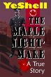 The Maple Nightmare - a True Story - Bild 1