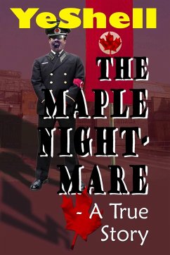 The Maple Nightmare - a True Story - Yeshell