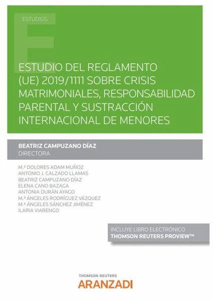Estudio del Reglamento (UE) 2019-1111 sobre crisis matrimoniales, responsabilidad parental y sustracción internacional de menores
