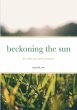 beckoning the sun - Bild 1