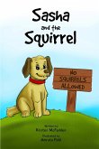 Sasha and the Squirrel Sasha and the Squirrel