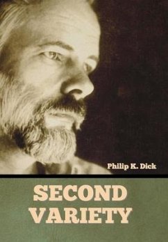 Second Variety - Dick, Philip K.