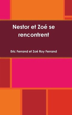 Nestor et Zoé se rencontrent - Ferrand, Eric