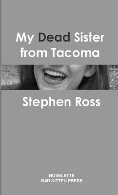 My Dead Sister from Tacoma - Ross, Stephen