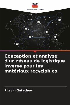 Conception et analyse d'un réseau de logistique inverse pour les matériaux recyclables - Getachew, Fitsum