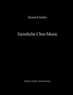Geistliche Chor-Music - Schütz, Heinrich