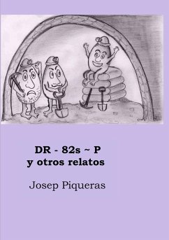 DR-82s~P y otros relatos - Piqueras, Josep
