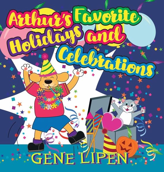Arthur's Favorite Holidays and Celebrations Arthur's Favorite Holidays and Celebrations