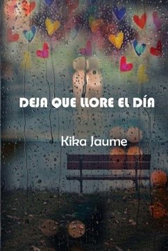 Cover DEJA QUE LLORE EL DÍA