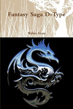 Fantasy Saga D-Type - Gress, Walter