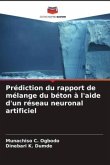 Prédiction du rapport de mélange du béton à l'aide d'un réseau neuronal artificiel