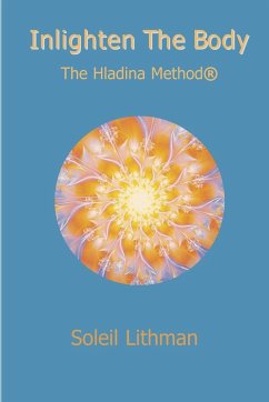 Inlighten the Body - The Hladina Method - Aurose, Soleil