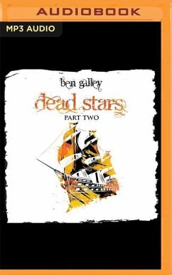 Dead Stars: Part Two - Galley, Ben