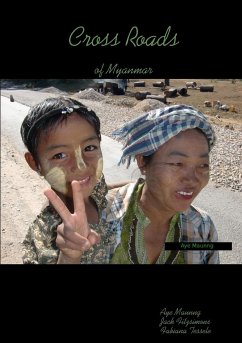Cross Roads of Myanmar - Maunng, Aye; Fitzsimons, Jack; Tessele, Fabiana