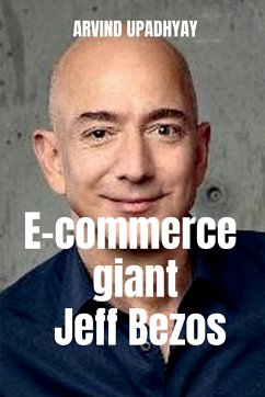E-commerce giant Jeff Bezos - Upadhyay, Arvind