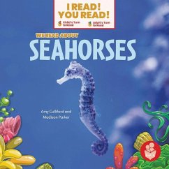 We Read about Seahorses - Culliford, Amy; Parker, Madison