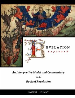 Revelation Explored (Paperback) - Bellamy, Robert