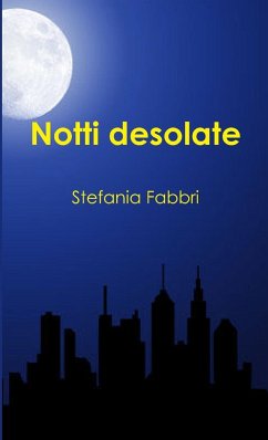 Notti desolate - Fabbri, Stefania
